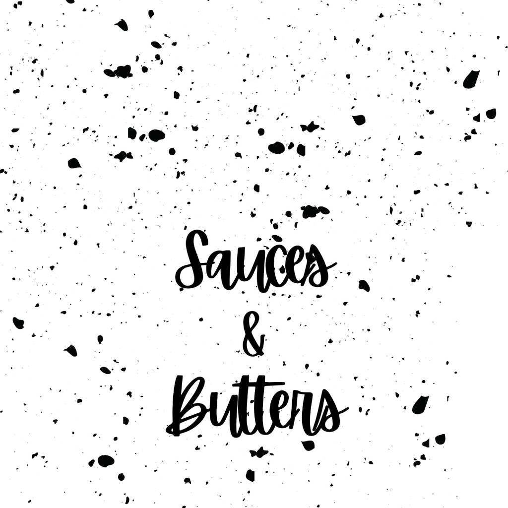 Sauces &amp; Butters